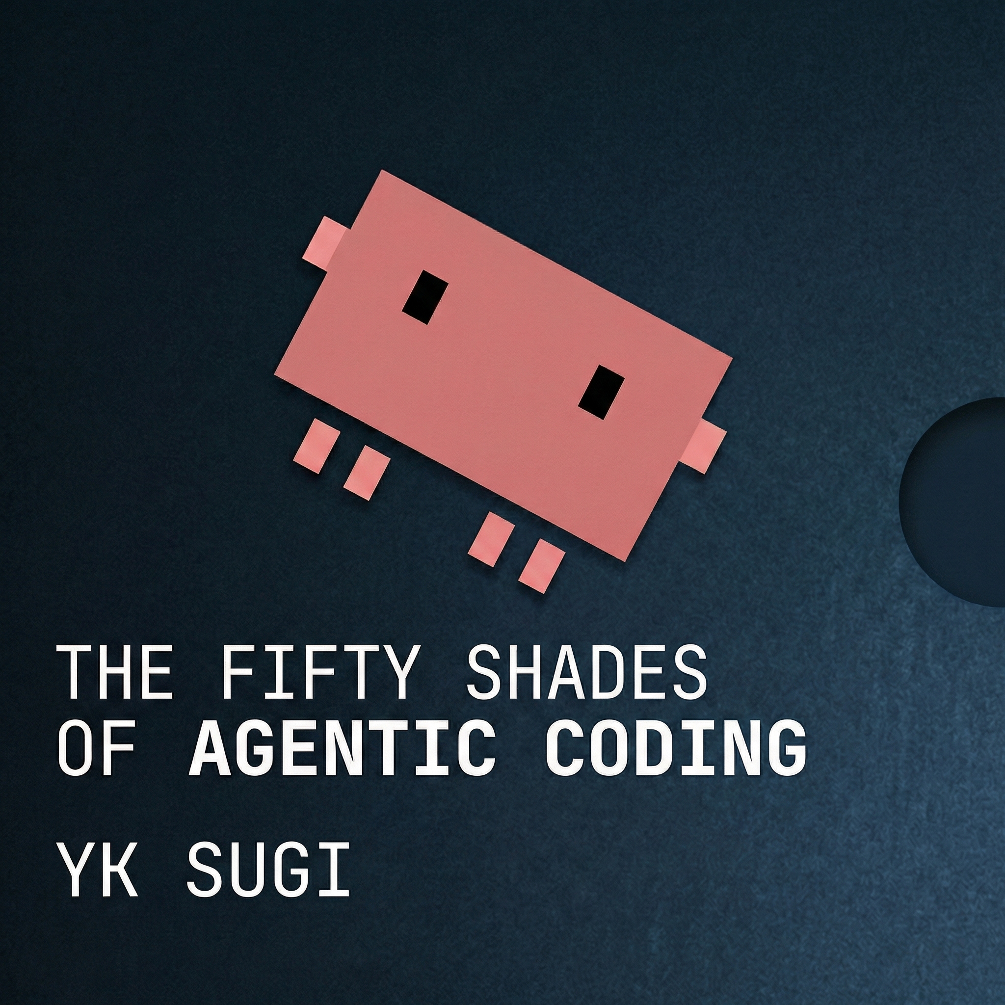 50 shades of agentic coding
